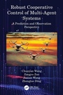 Cover: Robust Cooperative Control of Multi-Agent Systems - CRC Press