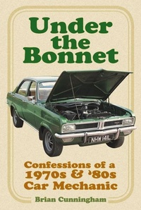 Abbildung von: Under the Bonnet - The History Press Ltd