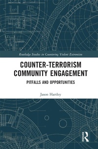 Enlarge image Cover: Counter-Terrorism Community Engagement - Routledge