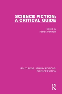 Abbildung von: Science Fiction: A Critical Guide - Routledge