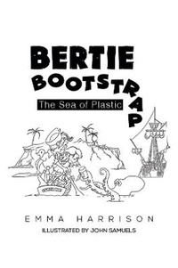 Enlarge image Cover: Bertie Bootstrap - Austin Macauley Publishers