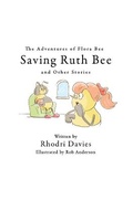 Cover: The Adventures of Flora Bee: Saving Ruth Bee and Other Stories - Austin Macauley Publishers