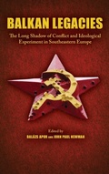 Cover: Balkan Legacies - Purdue University Press