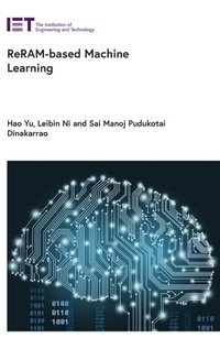 Enlarge image Cover: ReRAM-based Machine Learning - Institution of Engineering and Technology