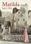 Cover: Matilda - Lady of Hay - Logaston Press