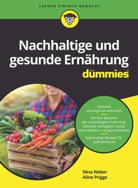 Abbildung von: Nachhaltige und gesunde Ernährung für Dummies - Wiley-VCH