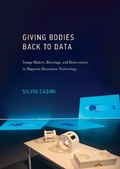Cover: Giving Bodies Back to Data - MIT Press