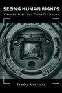 Cover: Seeing Human Rights - MIT Press