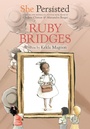 Cover: She Persisted: Ruby Bridges - Philomel Books