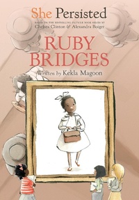 Enlarge image Cover: She Persisted: Ruby Bridges - Philomel Books,U.S.
