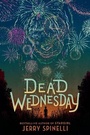 Cover: Dead Wednesday - Knopf Books for Young Readers