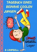 Cover: Tagebuch eines beinahe coolen Jungen - Buch 2 - KC Global Enterprises Pty Ltd