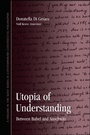 Cover: Utopia of Understanding - State University of New York Press