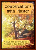 Cover: Conversations with Nature: A True Zen Story About a Moment of Just Sitting (A Way of Life, #2) - Mushin Ru