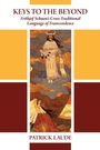 Cover: Keys to the Beyond - State University of New York Press
