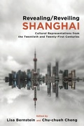 Cover: Revealing/Reveiling Shanghai - State University of New York Press