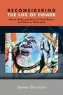 Cover: Reconsidering the Life of Power - State University of New York Press