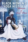 Cover: Black Women's Yoga History - State University of New York Press