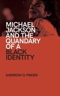 Cover: Michael Jackson and the Quandary of a Black Identity - State University of New York Press
