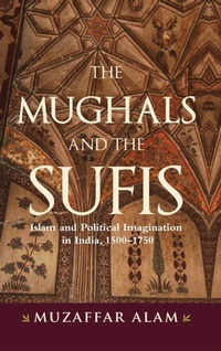 Enlarge image Cover: The Mughals and the Sufis - State University of New York Press