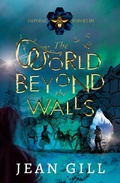 Cover: The World Beyond the Walls (Natural Forces, #3) - jeangill