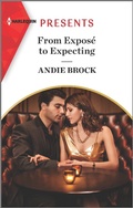 Cover: From Expos&eacute; to Expecting - Harlequin Presents