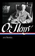 Cover: O. Henry: 101 Stories (LOA #345) - Library of America