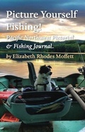 Cover: Picture Yourself Fishing! - Tablo Pty Ltd