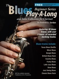 Cover: Blues Play-A-Long and Solos Collection for Clarinet Beginner Series (The Blues Play-A-Long and Solos Collection  Beginner Series) - The Blues Play-A-Long and Solos Collection  Beginner Series
