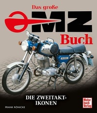 Abbildung von: Das große MZ-Buch - Motorbuch Verlag