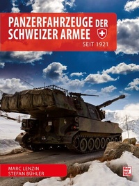 Abbildung von: Panzerfahrzeuge der Schweizer Armee - Motorbuch Verlag