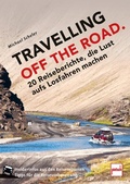 Cover: TRAVELLING OFF THE ROAD - Motorbuch Verlag