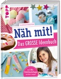 Cover: N&auml;h mit! Das gro&szlig;e Ideenbuch - frechverlag GmbH