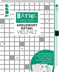 Abbildung von: Rätselwelten - Kreuzworträtsel Vielfalt | Der Rätselklassiker in vielen wunderschönen Formen: klassische Kreuzworträtsel, Worträder und mehr - Frech