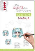 Cover: Die Kunst des Zeichnens 10 Steps - Manga - frechverlag GmbH