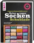 Cover: Deine super Socken-Schublade - #operationsockdrawer - frechverlag GmbH