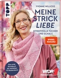 Cover: Meine Strickliebe - Effektvolle T&uuml;cher und Schals. - frechverlag GmbH