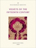 Cover: Velvets of the Fifteenth Century - Abegg-Stift.