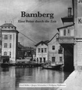 Abbildung von: Bamberg - Eine Reise durch die Zeit - Heinrichs-Verlag gGmbH