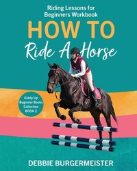 Abbildung von: How To Ride A Horse - various Australia publishers