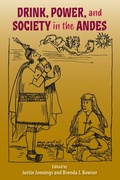 Cover: Drink, Power, and Society in the Andes - University Press of Florida