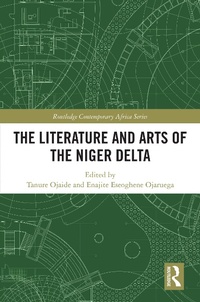 Abbildung von: The Literature and Arts of the Niger Delta - Routledge