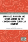 Cover: Language, Mobility and Study Abroad in the Contemporary European Context - Routledge