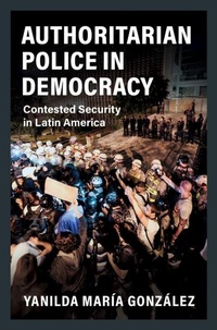 Abbildung von: Authoritarian Police in Democracy - Cambridge University Press