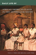 Cover: Daily Life of African American Slaves in the Antebellum South - Greenwood Press