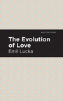 Cover: The Evolution of Love - Graphic Arts Books