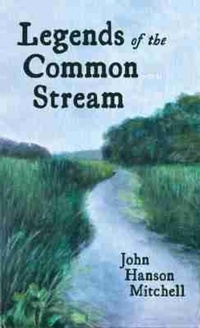 Abbildung von: Legends of the Common Stream - University of Massachusetts Press
