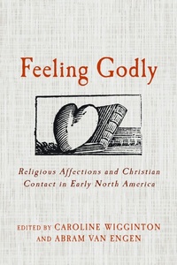 Enlarge image Cover: Feeling Godly - University of Massachusetts Press