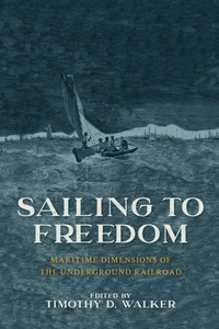 Abbildung von: Sailing to Freedom - University of Massachusetts Press