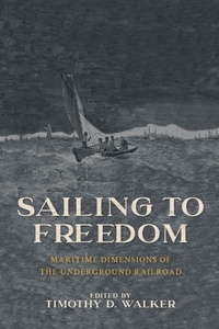 Abbildung von: Sailing to Freedom - University of Massachusetts Press